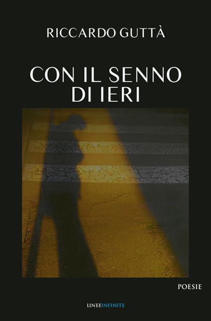 Con il senno di ieri - Riccardo Guttà - copertina