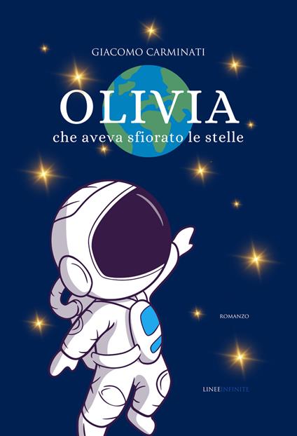 Olivia che aveva sfiorato le stelle - Giacomo Carminati - copertina
