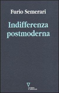 Indifferenza postmoderna - Giuseppe Semerari - copertina