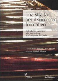 Una strada per il successo formativo. Dal «diritto-dovere» alla formazione professionale terziaria - copertina