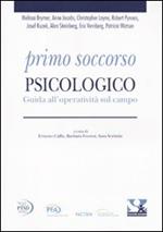 Primo soccorso psicologico. Guida all'operatività sul campo