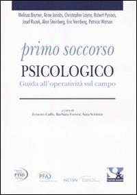 Primo soccorso psicologico. Guida all'operatività sul campo - copertina