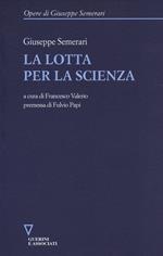 La lotta per la scienza