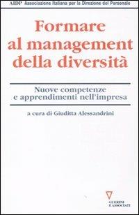 Formare al management della diversità. Nuove competenze e apprendimenti nell'impresa - copertina