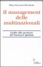 Il management delle multinazionali. Guida alla gestione del business globale