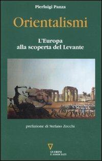 Orientalismi. L'Europa alla scoperta del Levante - Pierluigi Panza - copertina