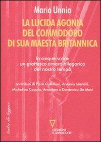 La lucida agonia del commodoro di sua maestà britannica - Mario Unnia - copertina