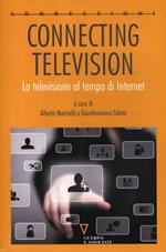 Connecting television. La televisione al tempo di internet