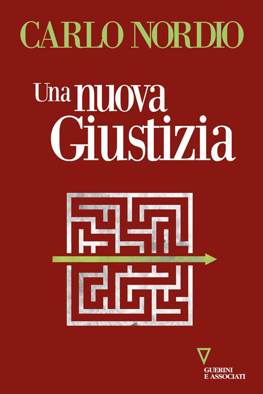 Una nuova giustizia - Carlo Nordio - copertina