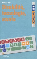 Disabilità, tecnologie, scuola