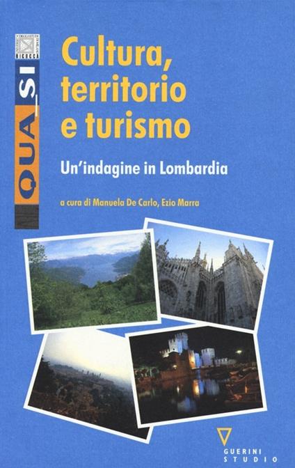 Cultura, territorio e turismo. Un'indagine in Lombardia - copertina