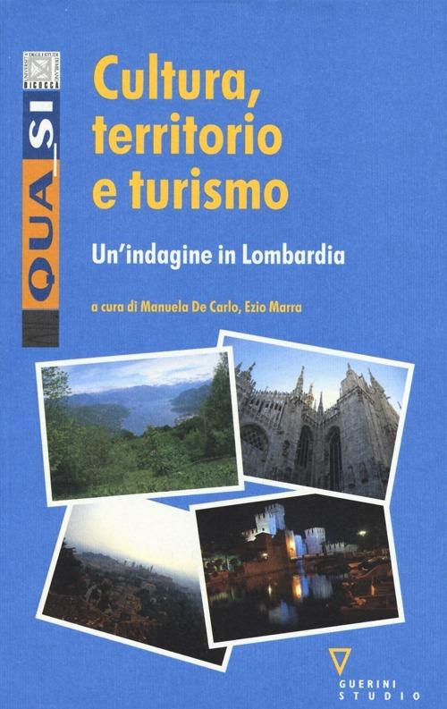 Cultura, territorio e turismo. Un'indagine in Lombardia - copertina