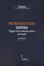 Dispersi. Viaggio fra le comunità armene nel mondo
