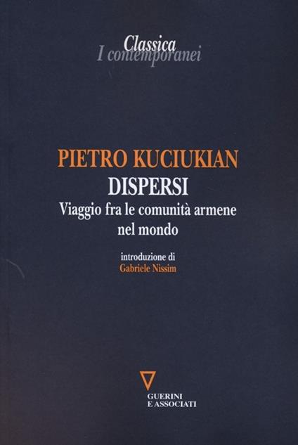 Dispersi. Viaggio fra le comunità armene nel mondo - Pietro Kuciukian - copertina