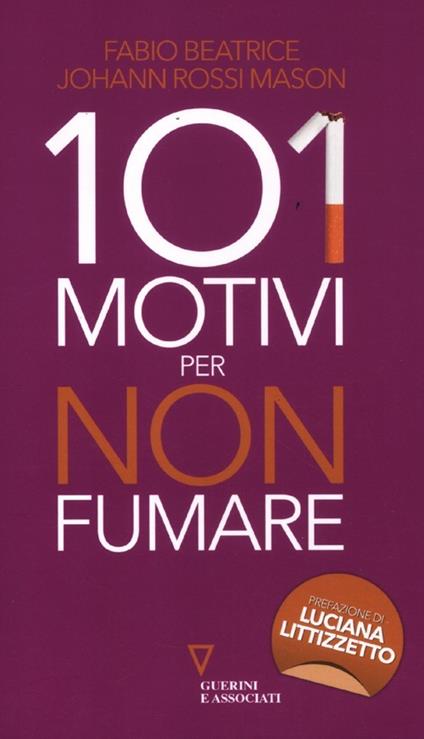 101 motivi per non fumare - Fabio Beatrice,J. Rossi Mason - copertina