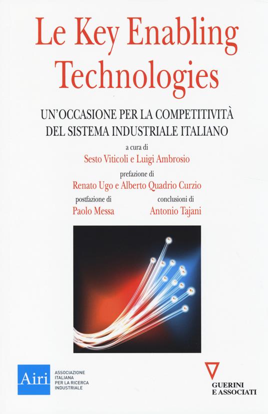 Le key enabling technologies. Un'occasione per la competitività del sistema industriale italiano - copertina
