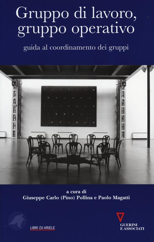 Gruppo di lavoro, gruppo operativo. Guida al coordinamento dei gruppi - copertina