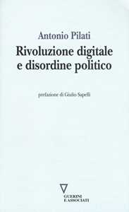 Rivoluzione digitale e disordine politico
