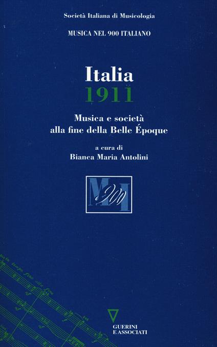 Italia 1911. Musica e società alla fine dela Belle Époque - copertina
