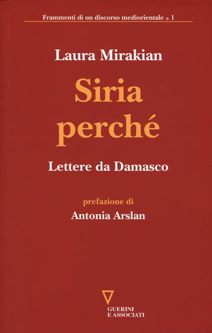 Siria perché. Lettere da Damasco - Laura Mirakian - copertina