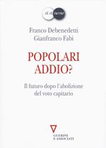 Popolari addio? Il futuro dopo l'abolizione del voto capitario