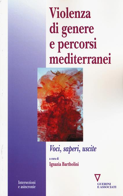 Violenza di genere e percorsi mediterranei. Voci, saperi, uscite - copertina