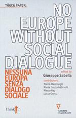 No Europe without social dialogue-Nessuna Europa senza dialogo sociale