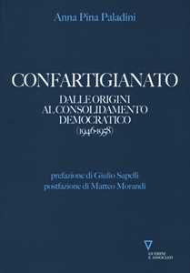 Confartigianato. Dal miracolo economico alla nascita delle Regioni (1959-1970)
