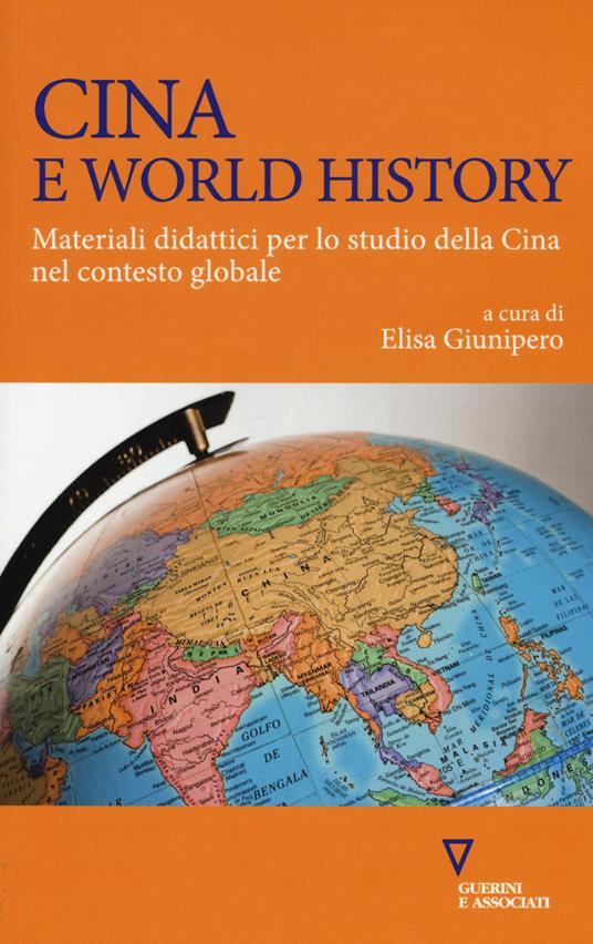 Cina e world history. Materiali didattici per lo studio della Cina nel contesto globale - copertina