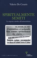 Spiritualmente semiti. La risposta cattolica all'antisemitismo