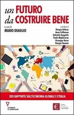 Un futuro da costruire bene