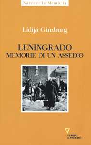 Leningrado. Memorie di un assedio