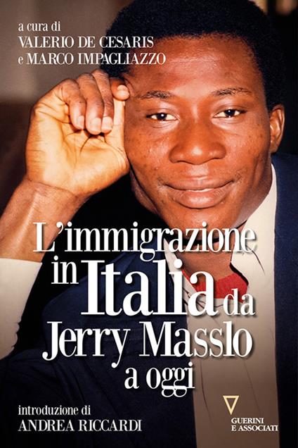 L' immigrazione in Italia da Jerry Masslo a oggi - copertina