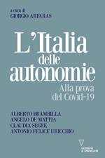 L' Italia delle autonomie. Alla prova del Covid-19