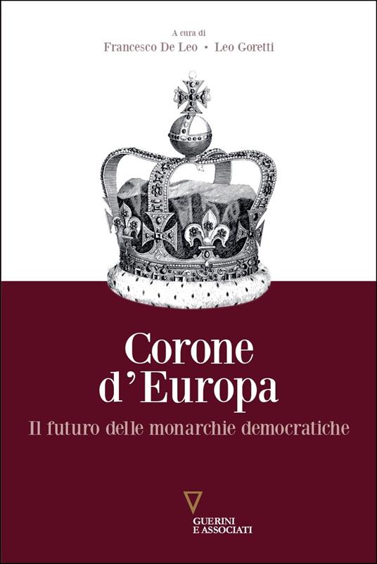 Corone d'Europa. Il futuro delle monarchie democratiche - copertina