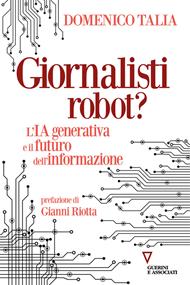 Giornalisti robot? L'IA generativa e il futuro dell'informazione