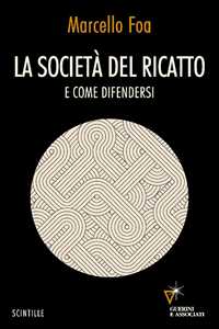 La società del ricatto. E come difendersi
