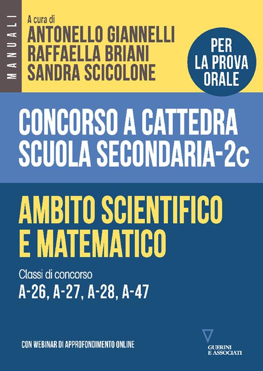 Concorso a cattedra scuola secondaria. Ambito scientifico e matematico. Classi di concorso A-26, A-27, A-28, A-47. Vol. 2C - copertina