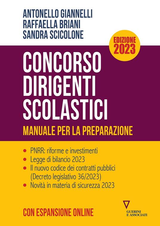 Concorso Dirigenti Scolastici. Manuale per la preparazione. Edizione 2023 - Antonello Giannelli,Raffaella Briani,Sandra Scicolone - copertina