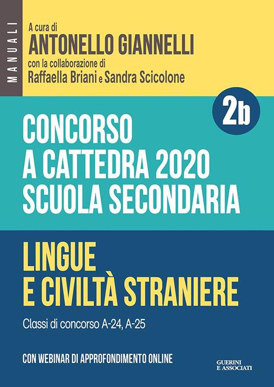 Concorso a cattedra 2020. Scuola secondaria. Con espansione online. Vol. 2B: Lingue e civiltà straniere. Classi di concorso A-24, A-25. - copertina