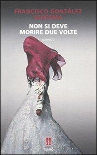 Non si deve morire due volte - Francisco González Ledesma - copertina