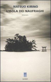 L' isola dei naufraghi - Natsuo Kirino - copertina