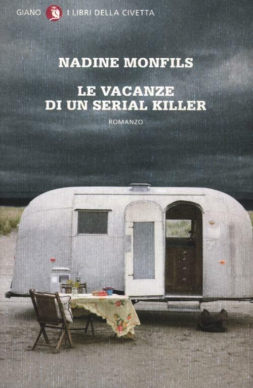 Le vacanze di un serial killer - Nadine Monfils - copertina