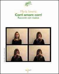 Corri amore corri - Maria Inversi - copertina