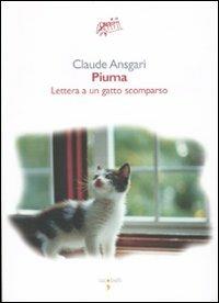 Piuma. Lettera a un gatto scomparso - Claude Ansgari - copertina