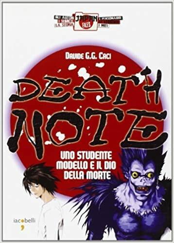 Death note. Uno studente modello e il dio della morte. Ediz. illustrata - Davide G.G. Caci - copertina