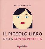 Il piccolo libro della donna perfetta