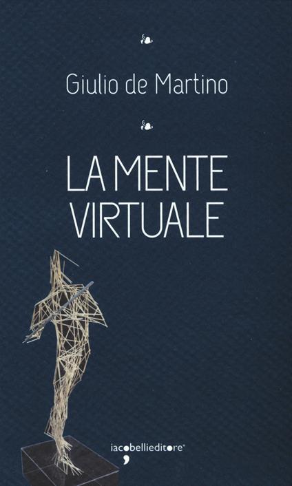 La mente virtuale - Giulio De Martino - copertina