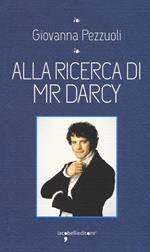 Alla ricerca di Mr Darcy