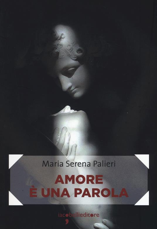 Amore è una parola - Maria Serena Palieri - copertina